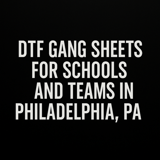 DTF Gang Sheets for Schools and Teams in Philadelphia, PA